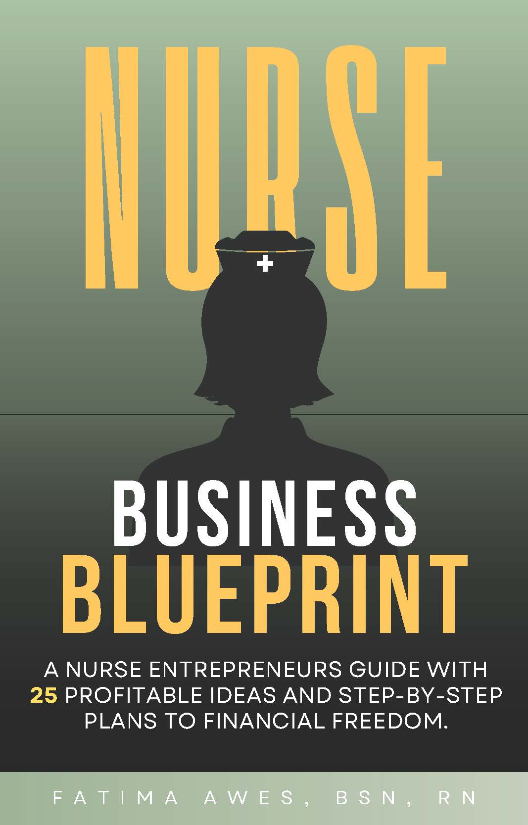 Nurse Business Blueprint